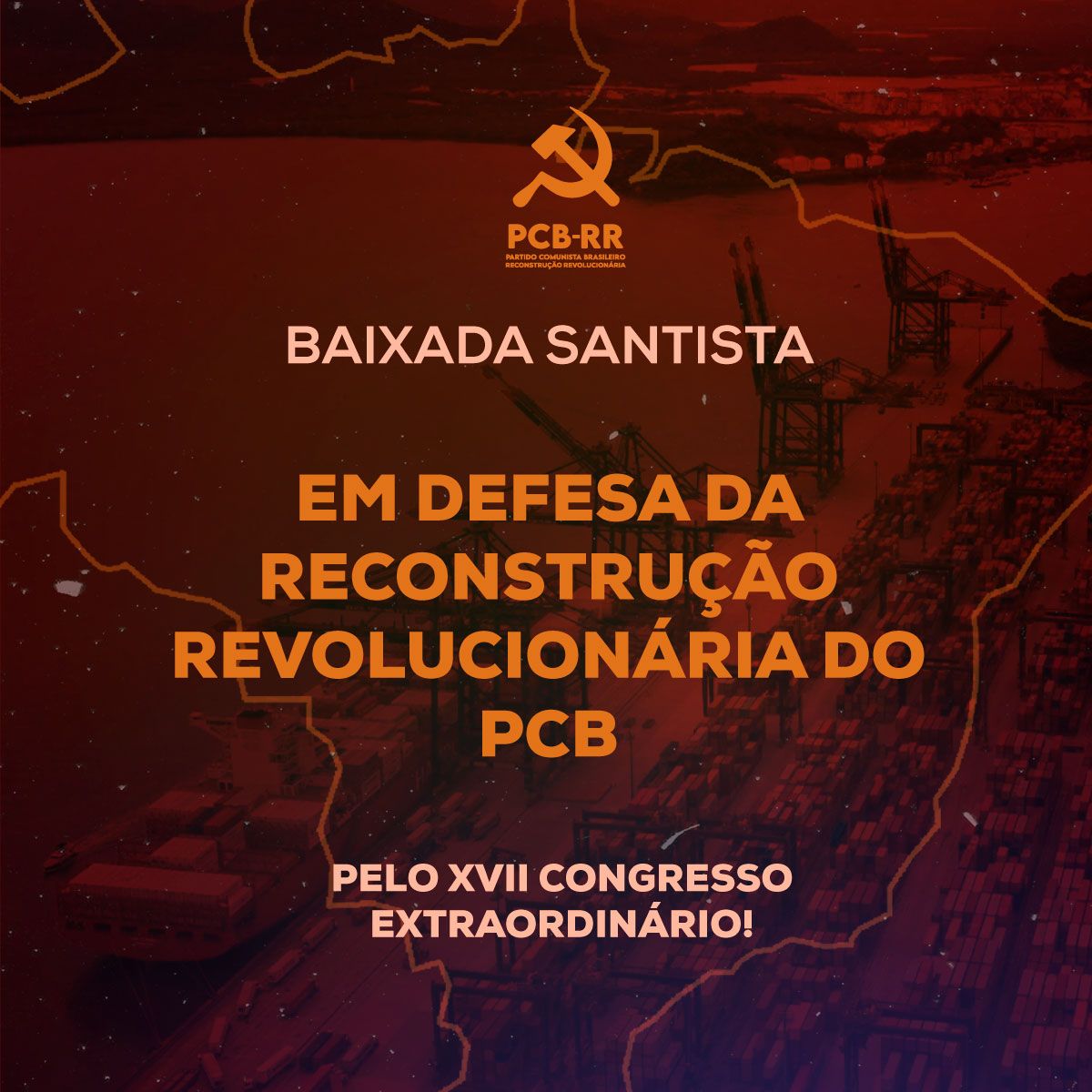 Santos: Em defesa da Reconstrução Revolucionária do PCB!
