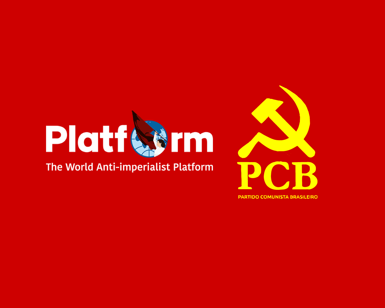 Sobre as mentiras e tergiversações na Circular do CC do PCB sobre a Plataforma Mundial Anti-Imperialista