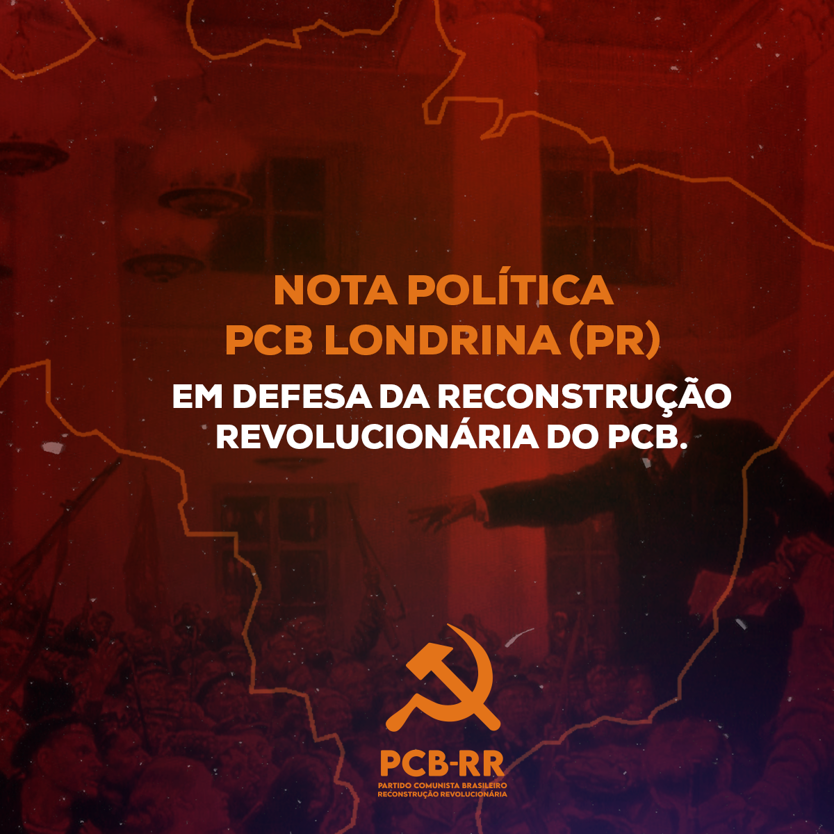 Londrina: Em defesa da Reconstrução Revolucionária do PCB