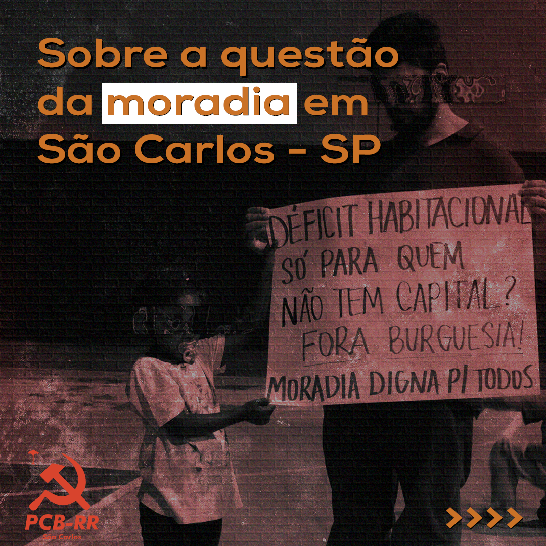 São Carlos (SP): Nota política - Sobre a questão da moradia