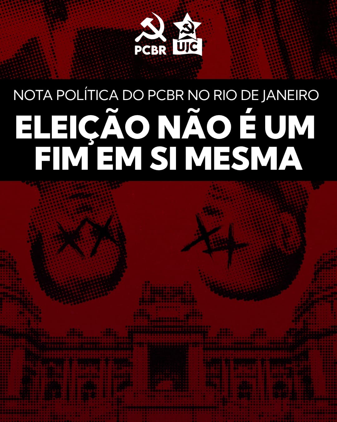Eleição não é um fim em si mesma: Nota política do PCBR no Rio de Janeiro