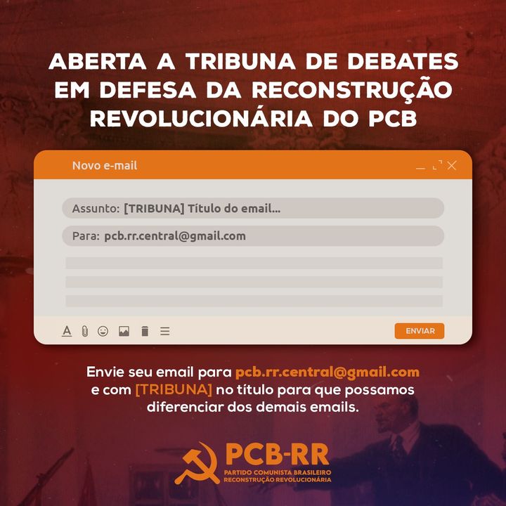 Aberta a tribuna de debates em defesa da Reconstrução Revolucionária do PCB