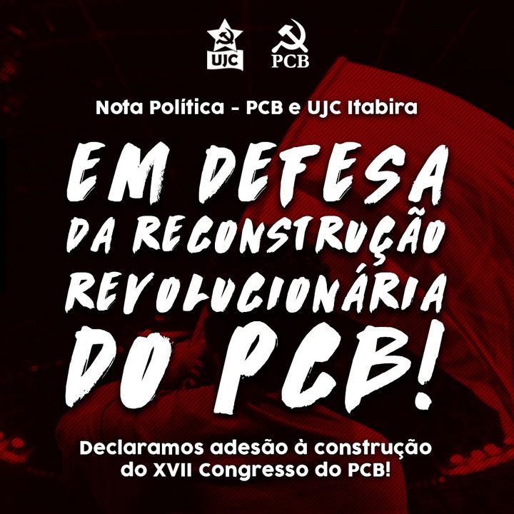 Itabira (MG): Em defesa da Reconstrução Revolucionária do PCB!