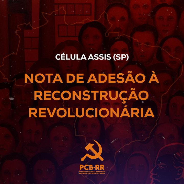 Assis (SP): declaração de adesão ao XVII Congresso Extraordinário