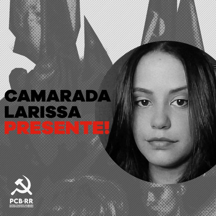 Nota de pesar: camarada Larissa, presente!