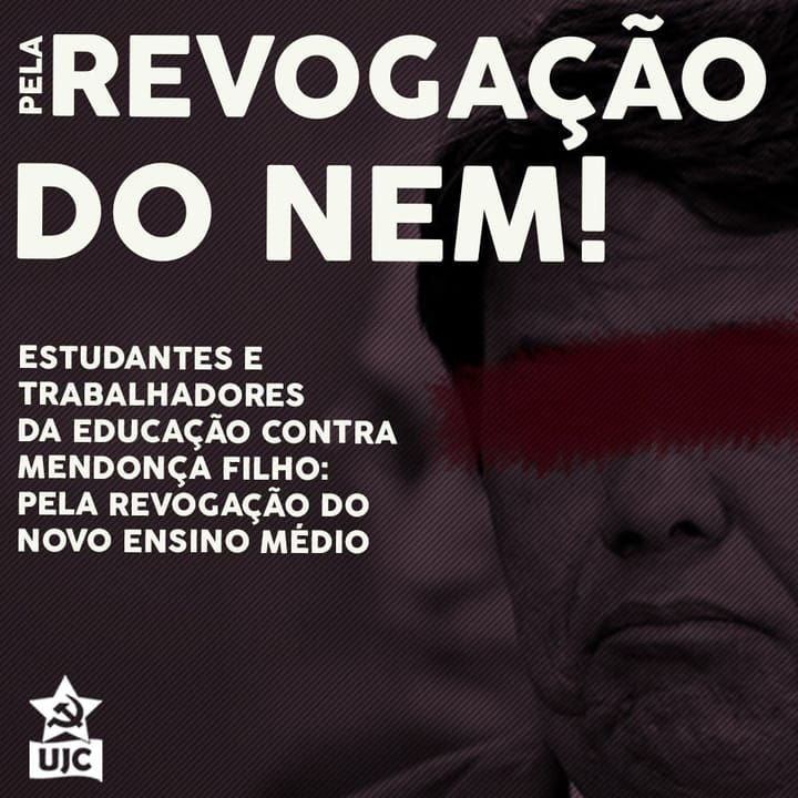 Estudantes e Trabalhadores da Educação contra Mendonça Filho: Pela Revogação do Novo Ensino Médio