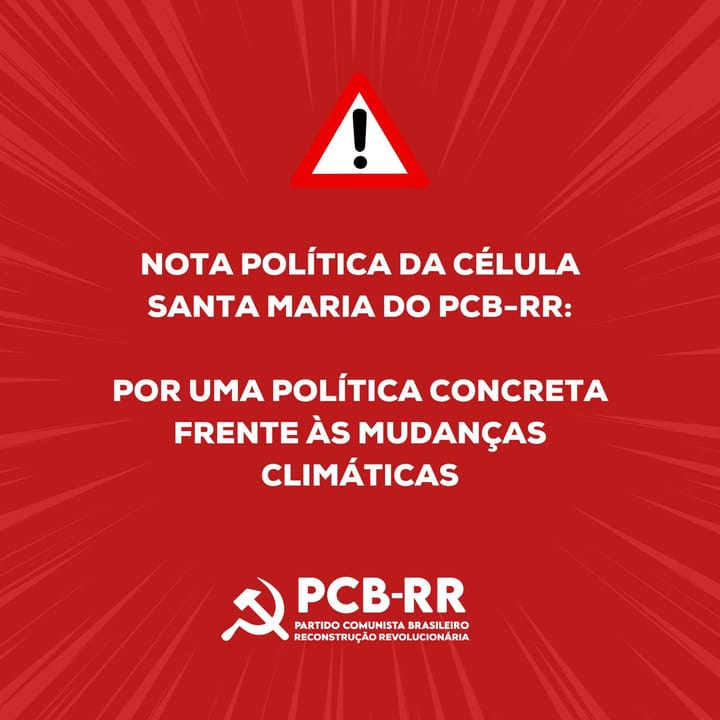 Nota Política (Santa Maria - RS): Por uma política concreta frente às mudanças climáticas