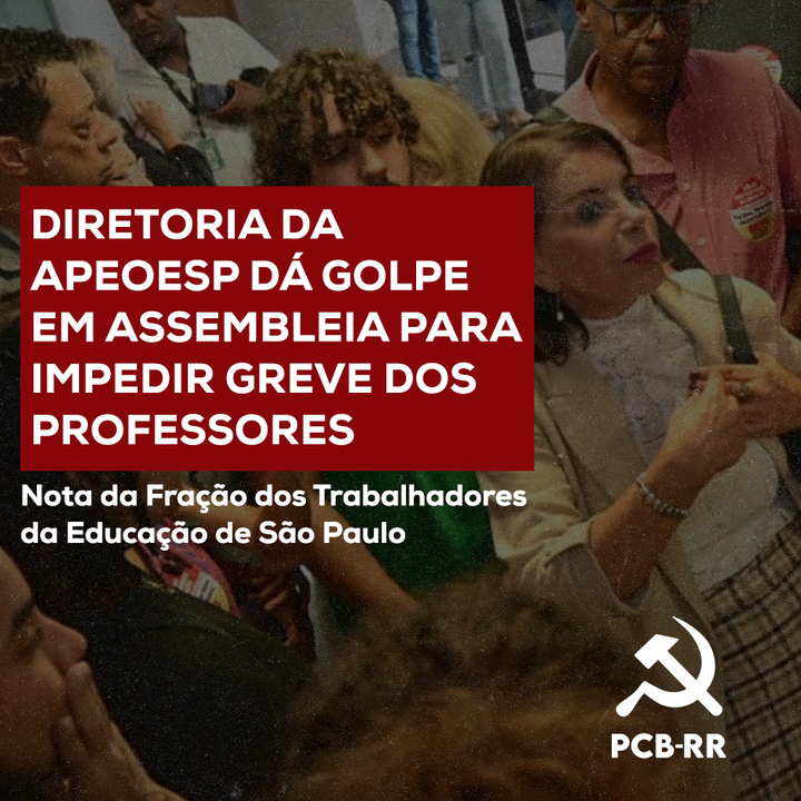 Diretoria da APEOESP dá golpe em assembleia para impedir greve dos professores