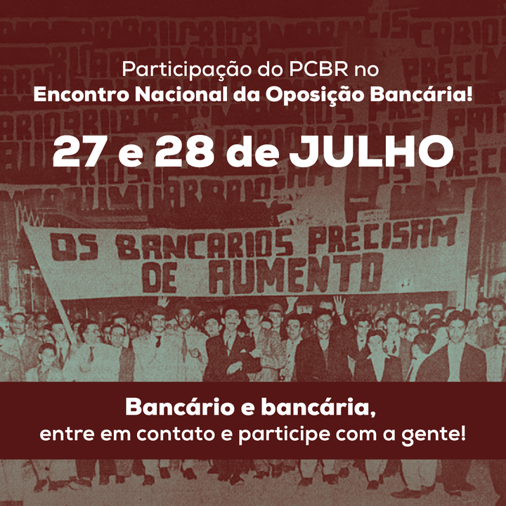 PCBR no Encontro Nacional da Oposição Bancária!