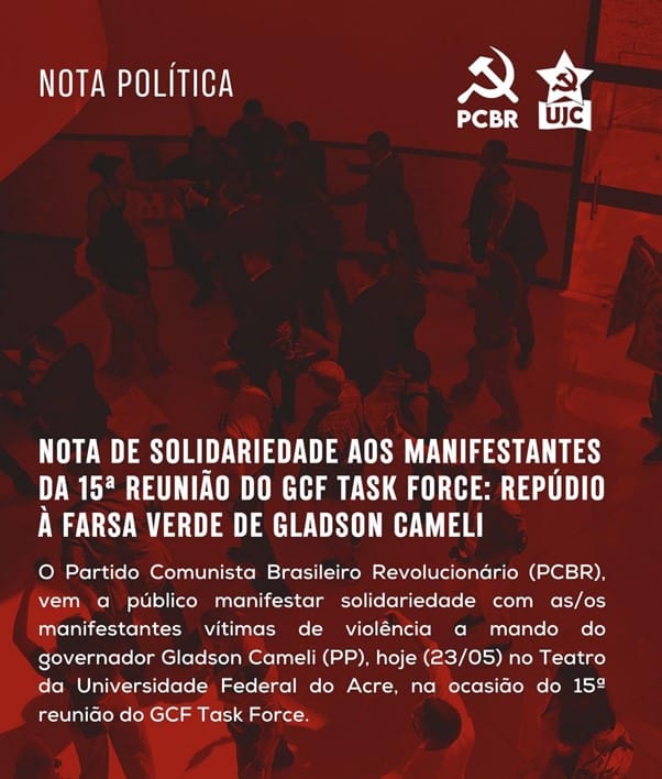 Nota de solidariedade à manifestantes na 15ª reunião do GCF Task Force: A farsa verde de Gladson Cameli