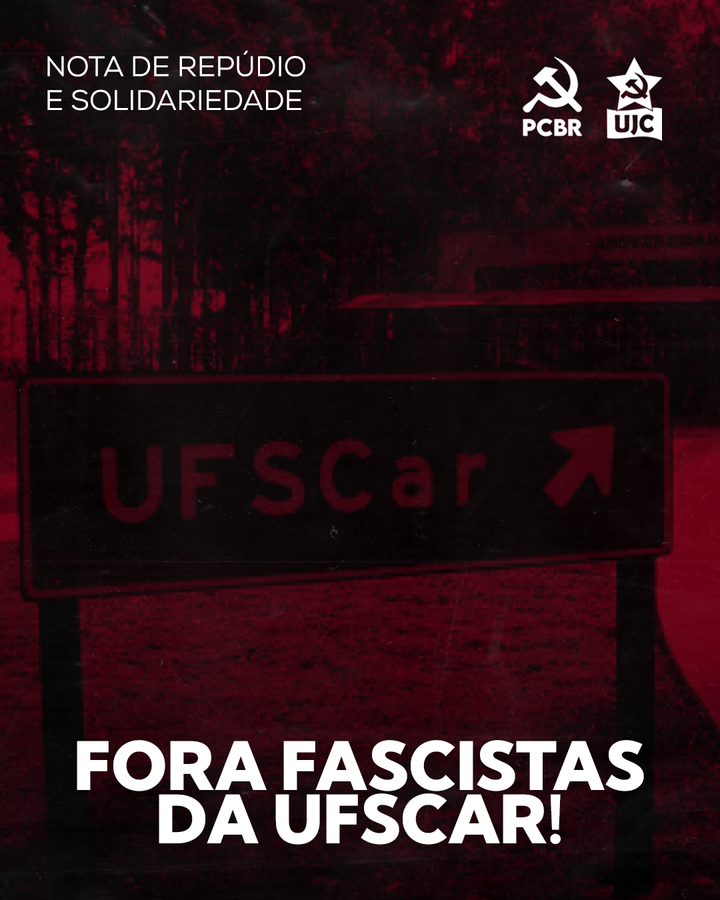 Nota de repúdio e solidariedade - Fora fascistas da UFSCar!