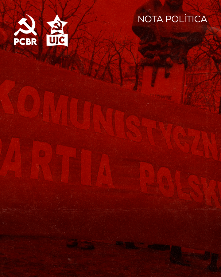 Nota política – Toda solidariedade ao Partido Comunista da Polônia (KPP)! Combater o anticomunismo é apontar para um futuro socialista!